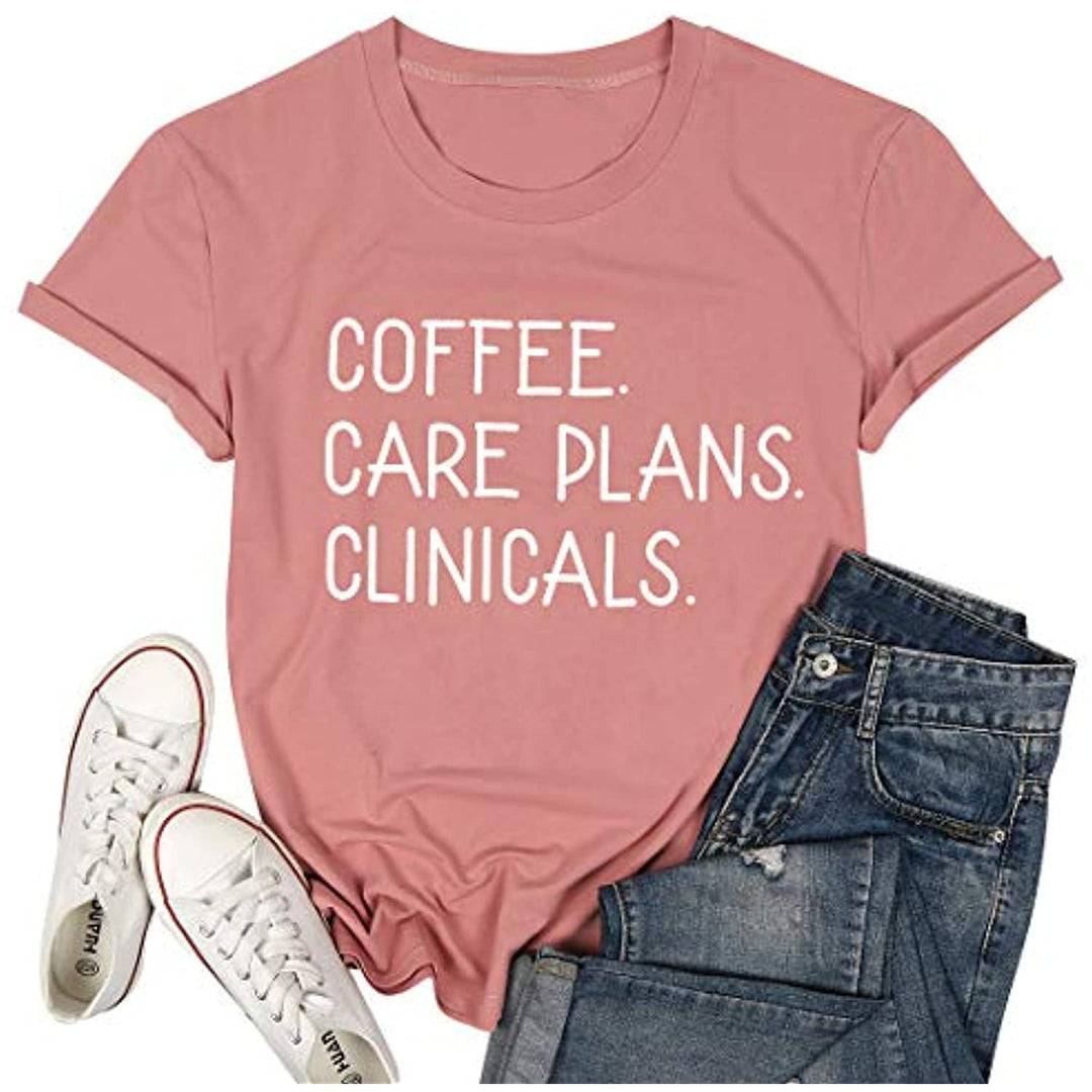 Coffee Care Plans Clinicals T-Shirt Print Funny Sayings Shirts Tee (Pink, S)